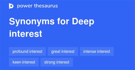 synonym strong interest|deep interest synonym.
